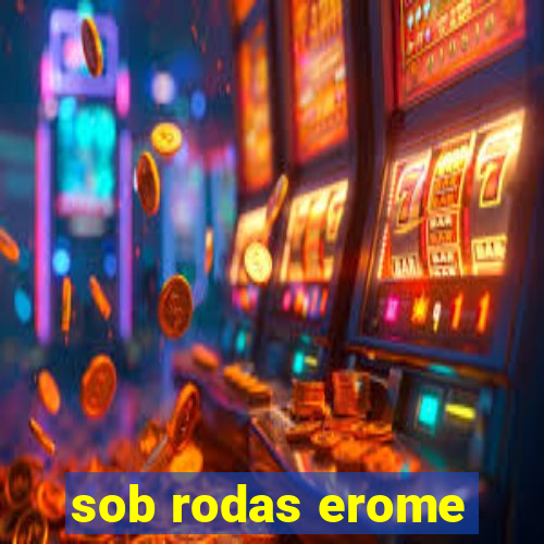 sob rodas erome